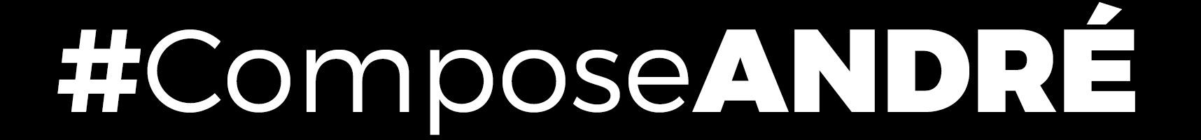 #ComposeANDRÉ